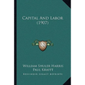 Capital And Labor (1907)