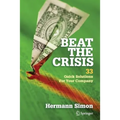 Beat the Crisis: 33 Quick Solutions for Your Company