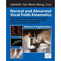 Normal and Abnormal Vocal Folds Kinematics: High Speed Digital Phonoscopy (HSDP), Optical Coherence Tomography (OCT) & Narrow Band Imaging (NBI(R)), V