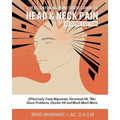 The Essential Acupuncturist Guide to Head and Neck Pain: Effectively Treat Migra