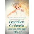 Cendrillon - Cinderella: Edition Bilingue - Bilingual edition French - English / Français - Anglais