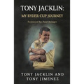 Tony Jacklin: My Ryder Cup Journey