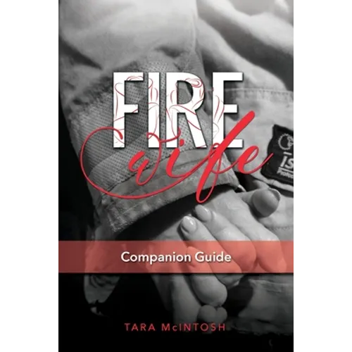 Fire Wife Companion Guide