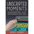 Unscripted Moments: Conversations with Propagandhi (2020-2025)