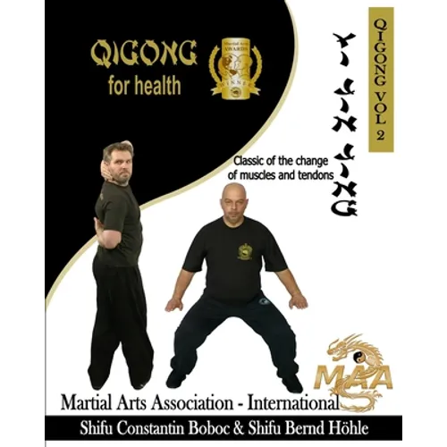 Yi Jin Jing - Classic of the change of muscles and tendons