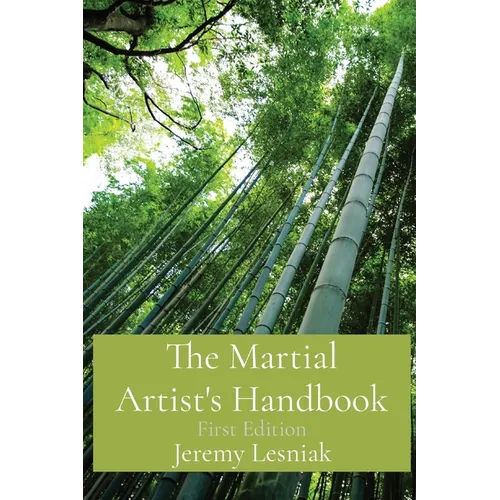 The Martial Artist's Handbook: First Edition