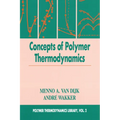 Concepts in Polymer Thermodynamics, Volume II
