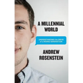 A Millennial World: Understanding the Drive of a Rising Generation