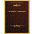 The Hermetic Rite Of Pernety