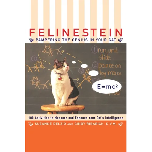 Felinestein: Pampering the Genius in Your Cat