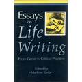 Essays on Life Writing: From Genre to Critical Practice