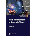 Asset Management in Uncertain Times