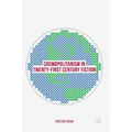 Cosmopolitanism in Twenty-First Century Fiction