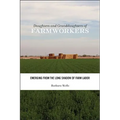 Daughters and Granddaughters of Farmworkers: Emerging from the Long Shadow of Farm Labor