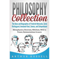 Philosophy Collection: The Ideas and Biographies of Friedrich Nietzsche, Soren Kierkegaard, Immanuel Kant, Seneca, and Schopenhauer - Metaphy