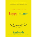 Happy Money: The Japanese Art of Making Peace with Your Money