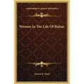 Women In The Life Of Balzac