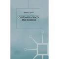 Customer Loyalty and Success