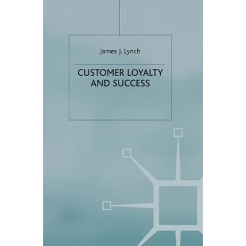 Customer Loyalty and Success