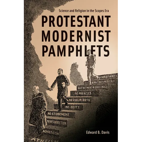 Protestant Modernist Pamphlets: Science and Religion in the Scopes Era