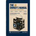 The AI Owner's Manual: A Practical Guide for Business Owners