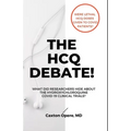 The Hcq Debate!: What Did Researchers Hide About Hydroxychloroquine?