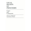 Legal Rights of Prisoners: Cases and Comments