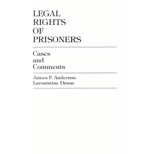 Legal Rights of Prisoners: Cases and Comments
