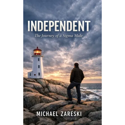 Independent: The Journey of a Sigma Male