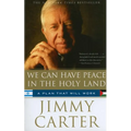 We Can Have Peace in the Holy Land: A Plan That Will Work