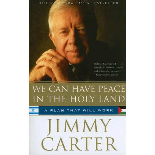 We Can Have Peace in the Holy Land: A Plan That Will Work