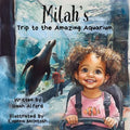 Milah's Trip to the Amazing Aquarium: A Children's Adventure Book