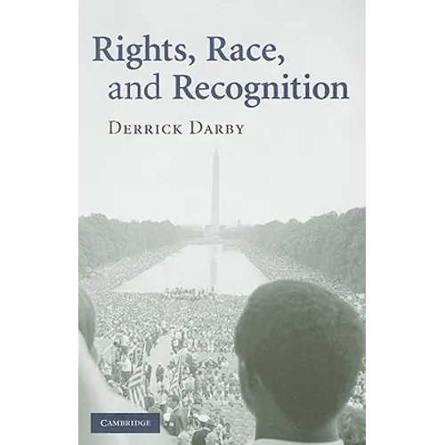 Rights, Race, and Recognition