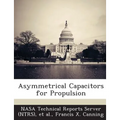 Asymmetrical Capacitors for Propulsion