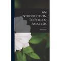 An Introduction To Pollen Analysis