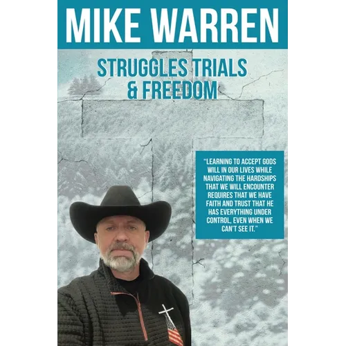 Struggles, Trials, and Freedom