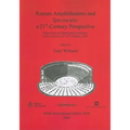 Roman Amphitheatres and Spectacula: a 21st-Century Perspective