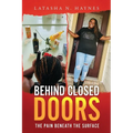 Behind Closed Doors: The Pain Beneath the Surface