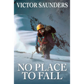 No Place to Fall: Superalpinism in the High Himalaya