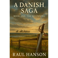A Danish Saga, Book 1
