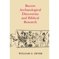 Recent Archaeological Discoveries and Biblical Research