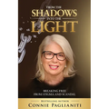 From the Shadows Into the Light