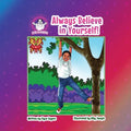 Always Believe in Yourself!