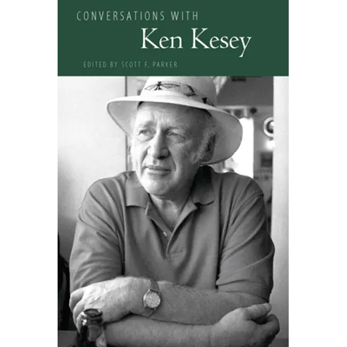 Conversations with Ken Kesey