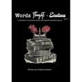Words, Thoughts, and Emotions Vol. 1: A collection of evocative poetry and empowering affirmations