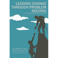 Leading Change Through Problem Solving at Northeast Georgia Health System