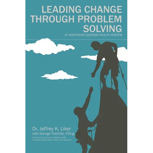Leading Change Through Problem Solving at Northeast Georgia Health System