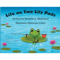 Life on Two Lily Pads