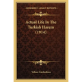 Actual Life In The Turkish Harem (1914)