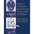 Colyer's Variations and Diseases of the Teeth of Animals